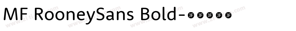 MF RooneySans Bold字体转换